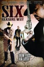 Watch Six Reasons Why 123movies