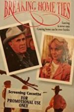 Watch Breaking Home Ties 123movies