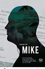 Watch Looking for Mike 123movies