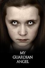 Watch My Guardian Angel 123movies
