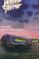 Watch Wheels of Terror 123movies