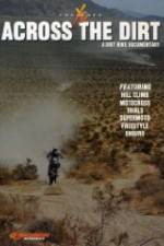 Watch Across the Dirt: A Dirt Bike Documentary 123movies