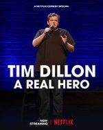 Watch Tim Dillon: A Real Hero (TV Special 2022) 123movies