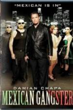 Watch Mexican Gangster 123movies