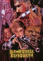 Watch Bombshell Bloodbath 123movies
