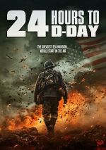 Watch 24 Hours to D-Day 123movies