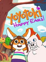 Watch Yoyotoki: Happy Ears (TV Short 2015) 123movies