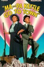 Watch Ma and Pa Kettle Go to Town 123movies