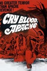 Watch Cry Blood, Apache 123movies