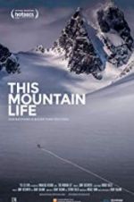 Watch This Mountain Life 123movies