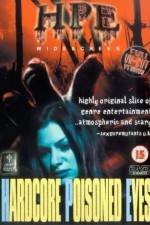 Watch Hardcore Poisoned Eyes 123movies