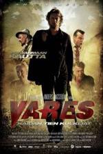 Watch Vares -  The Path Of The Righteous Men 123movies