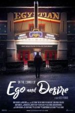 Watch On the Corner of Ego and Desire 123movies
