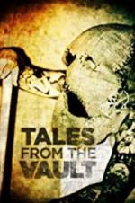 Watch Tales from the Vault 123movies