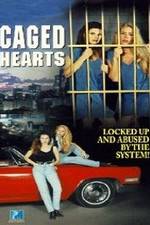 Watch Caged Hearts 123movies