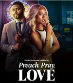 Watch Preach, Pray, Love 123movies