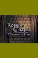 Watch Rosslyn Chapel: A Treasure in Stone 123movies