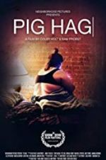 Watch Pig Hag 123movies