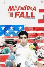 Watch Maradona: The Fall 123movies