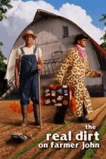 Watch The Real Dirt on Farmer John 123movies