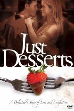 Watch Just Desserts 123movies