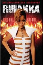 Watch Rihanna: Good Girl, Bad Girl 123movies