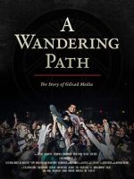 Watch A Wandering Path (The Story of Gilead Media) 123movies