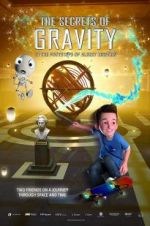 Watch The Secrets of Gravity: In the Footsteps of Albert Einstein 123movies