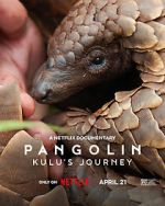 Watch Pangolin: Kulu\'s Journey 123movies