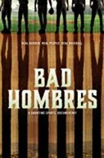 Watch Bad Hombres 123movies