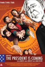 Watch The President Is Coming 123movies