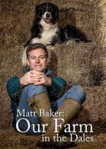 Watch Matt Baker: Our Farm in the Dales 123movies