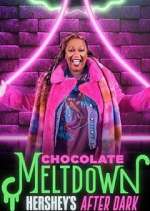 Watch Chocolate Meltdown: Hershey's After Dark 123movies