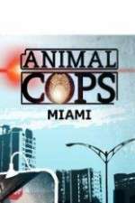 Watch Animal Cops Miami 123movies