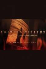 Watch Twisted Sisters 123movies