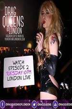 Watch Drag Queens of London 123movies