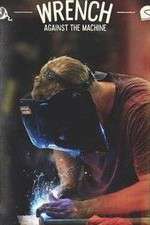 Watch Wrench Against the Machine 123movies