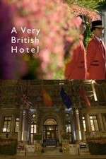 Watch A Very British Hotel 123movies