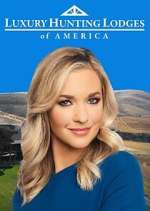 Watch Luxury Hunting Lodges of America 123movies