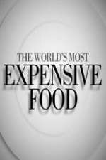 Watch The World's Most Expensive Food 123movies