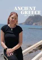 Watch Ancient Greece by Train with Alice Roberts 123movies