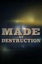 Watch Made by Destruction 123movies
