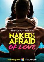 Watch Naked and Afraid of Love 123movies
