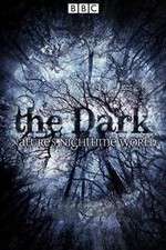 Watch The Dark Natures Nighttime World 123movies