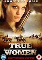 Watch True Women 123movies