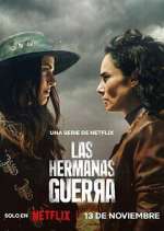 Watch Las hermanas Guerra 123movies
