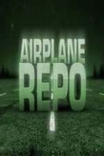 Watch Airplane Repo 123movies