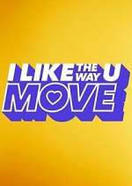 Watch I Like the Way U Move 123movies