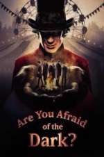 Watch Are You Afraid of the Dark? 123movies