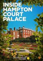 Watch Inside Hampton Court Palace 123movies